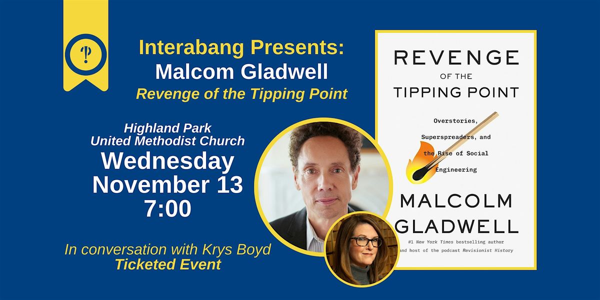 Interabang Books Presents Malcolm Gladwell ("Revenge of the Tipping Point")