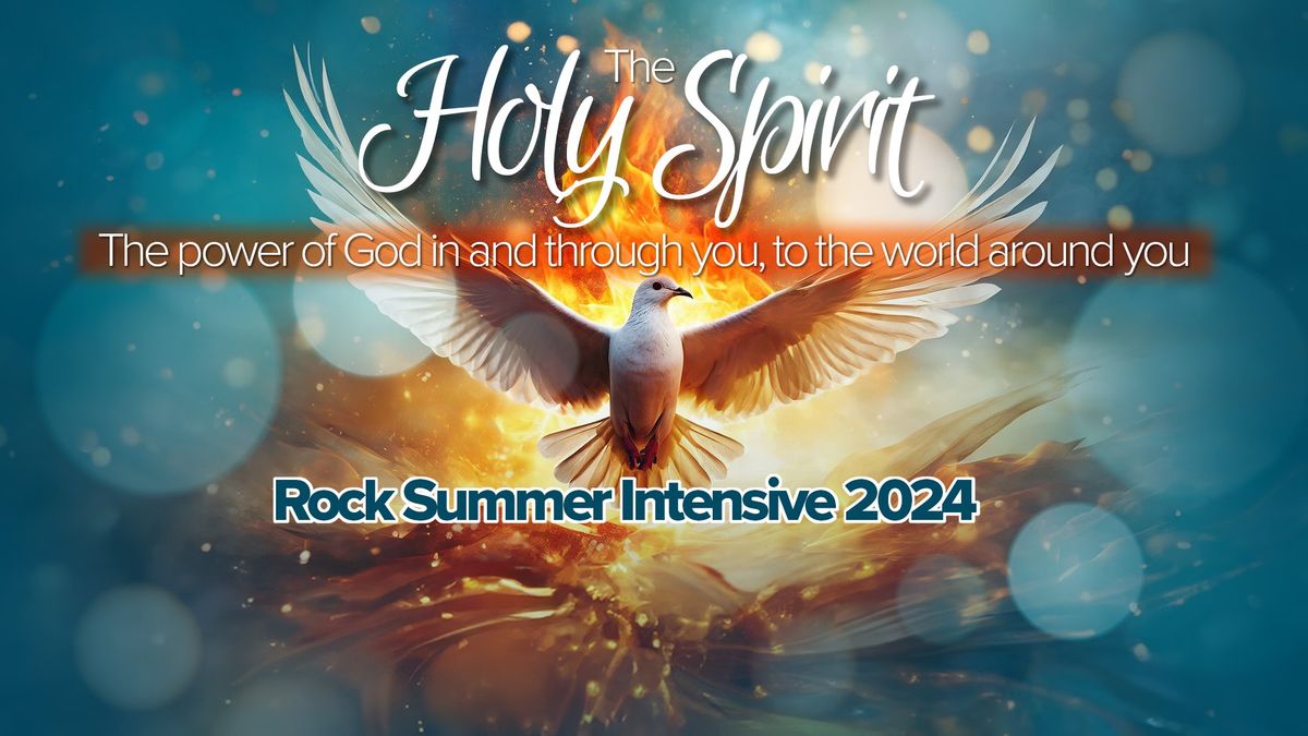 Holy Spirit | Rock Summer Intensive 