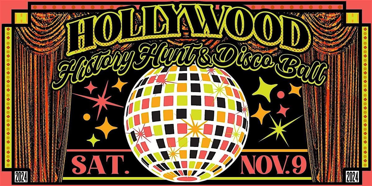 Hollywood History Hunt and Disco Ball