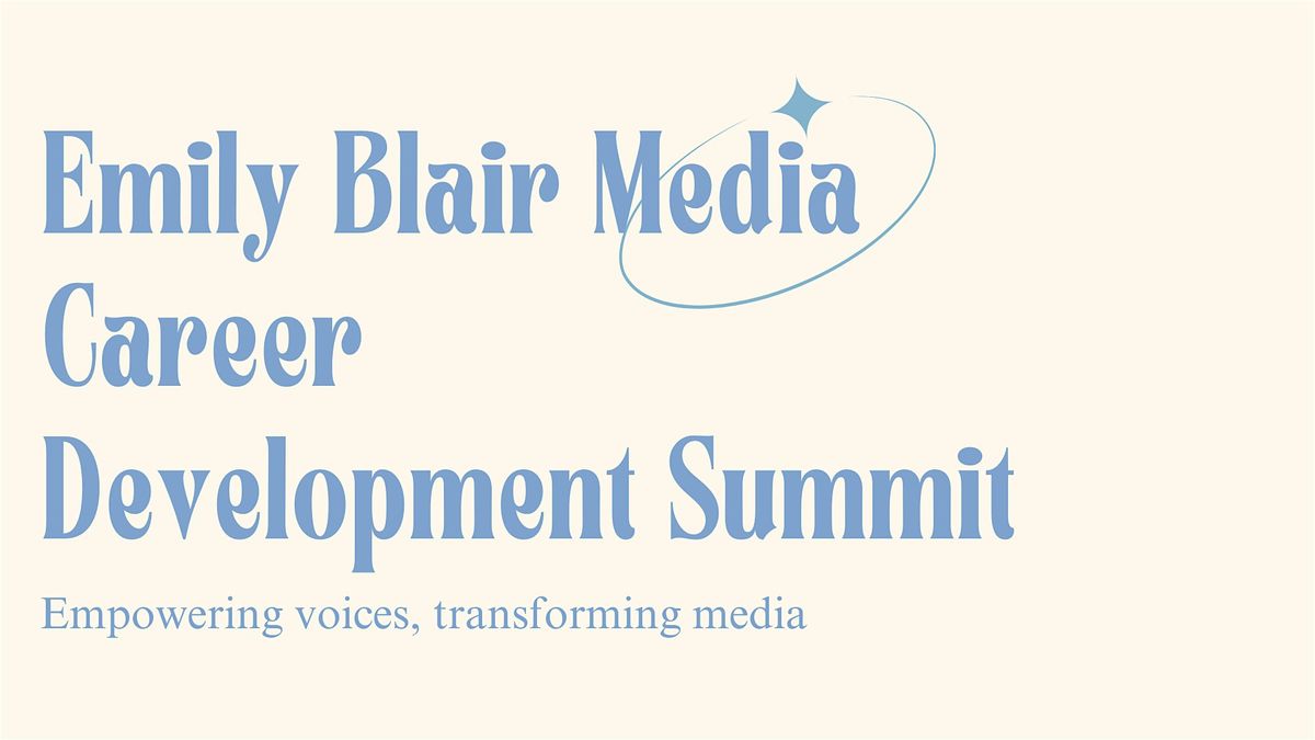 Emily Blair Media's Career Development Summit