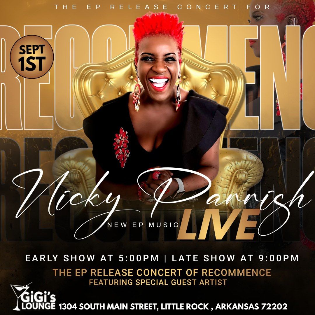 Nicky Parrish EP "Recommence" Release Concert & Special Guest Artists @ Gigi's Lounge.  5 PM & 9 PM