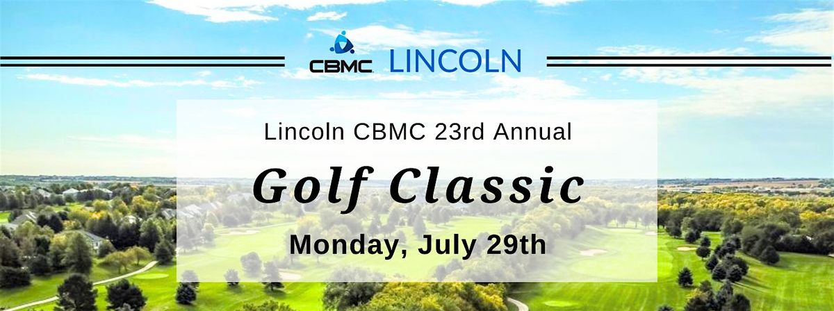 23rd Annual Lincoln CBMC Golf Classic