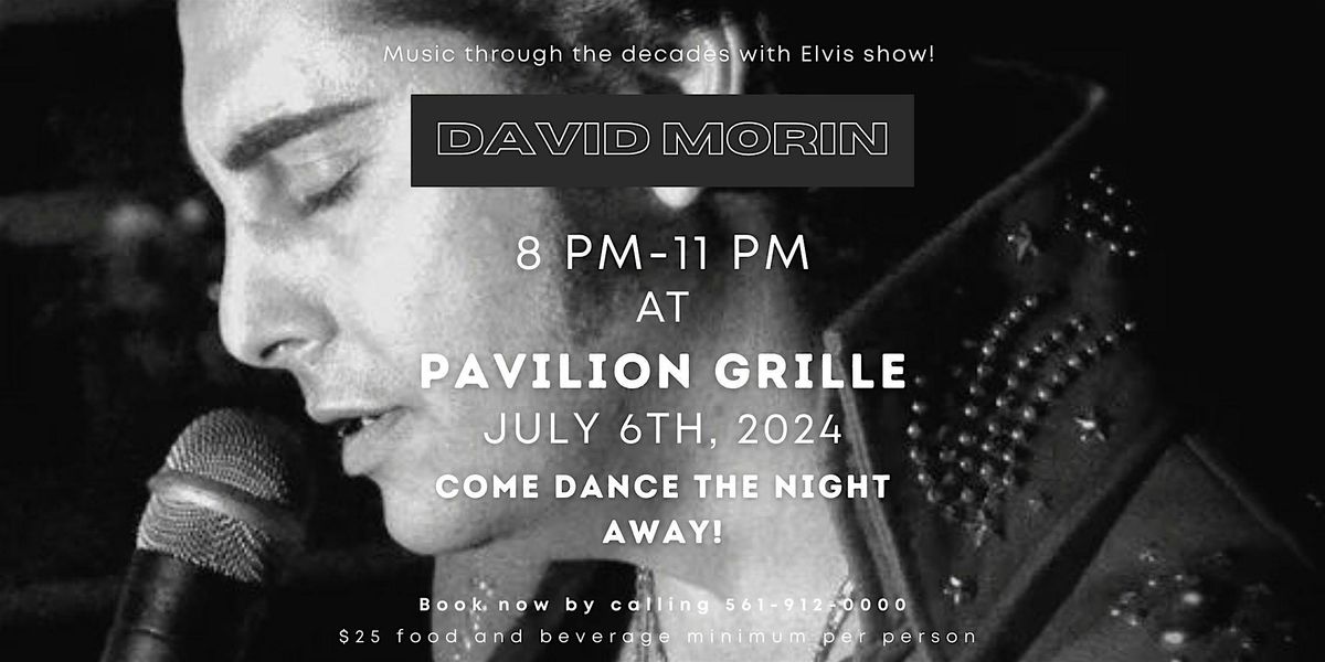 David Morin "Man of Many Voices" at Pavilion Grille!