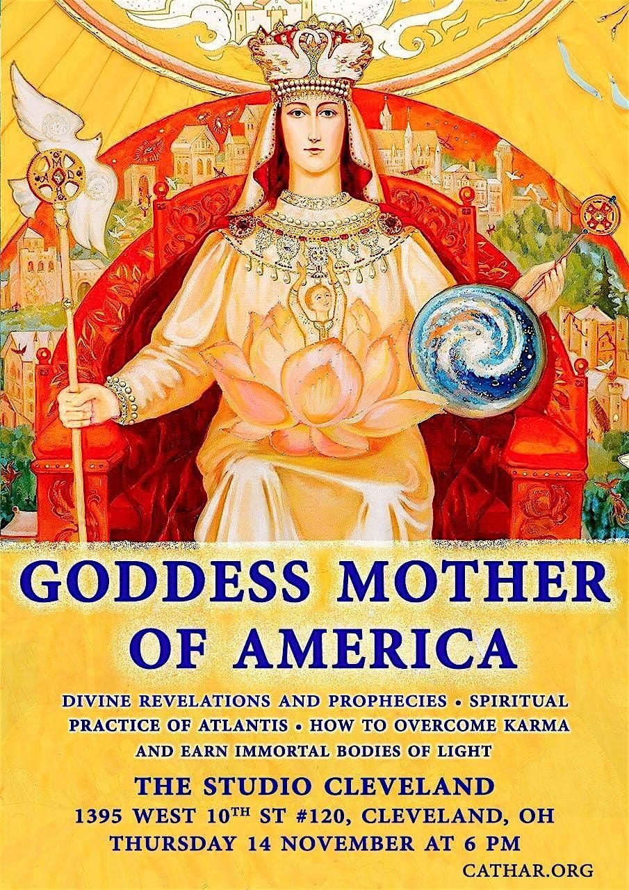 Goddess Mother of America - A talk by The Cathars (Free Admission)