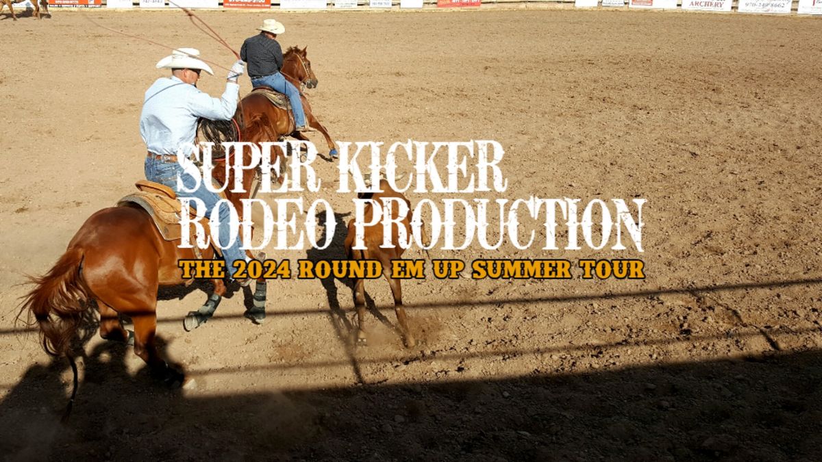 Monday - Super Kicker Rodeo