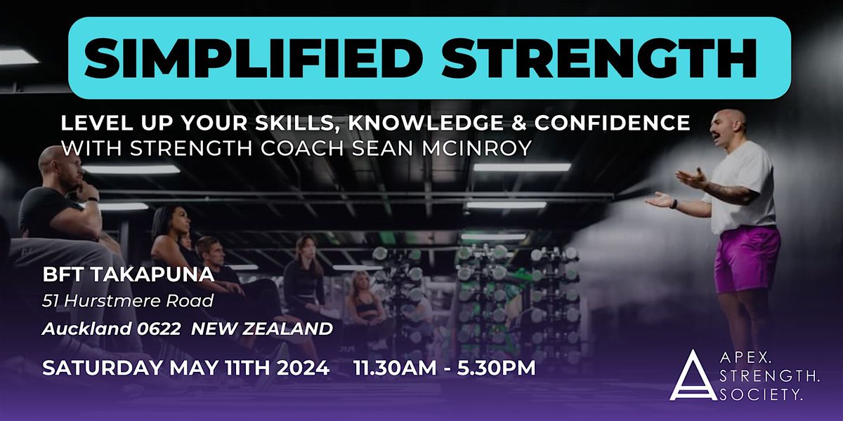 SIMPLIFIED STRENGTH - Auckland