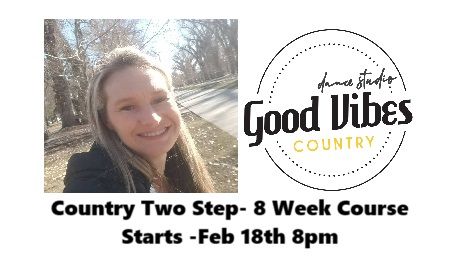 Country Two Step- 8 Week Course- Starting Feb 18th 8pm- 