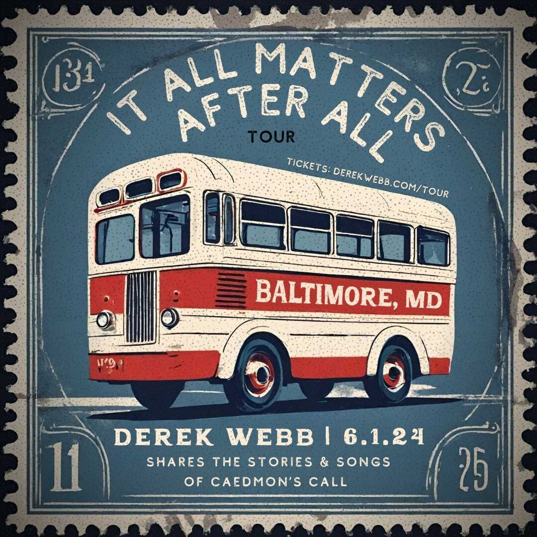 Derek Webb's "It All Matters After All" tour