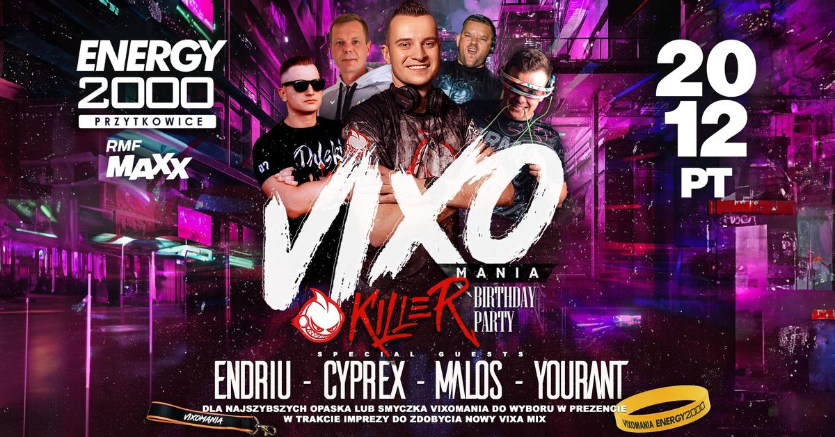 VIXOMANIA \u2606 KILLER B-DAY PARTY