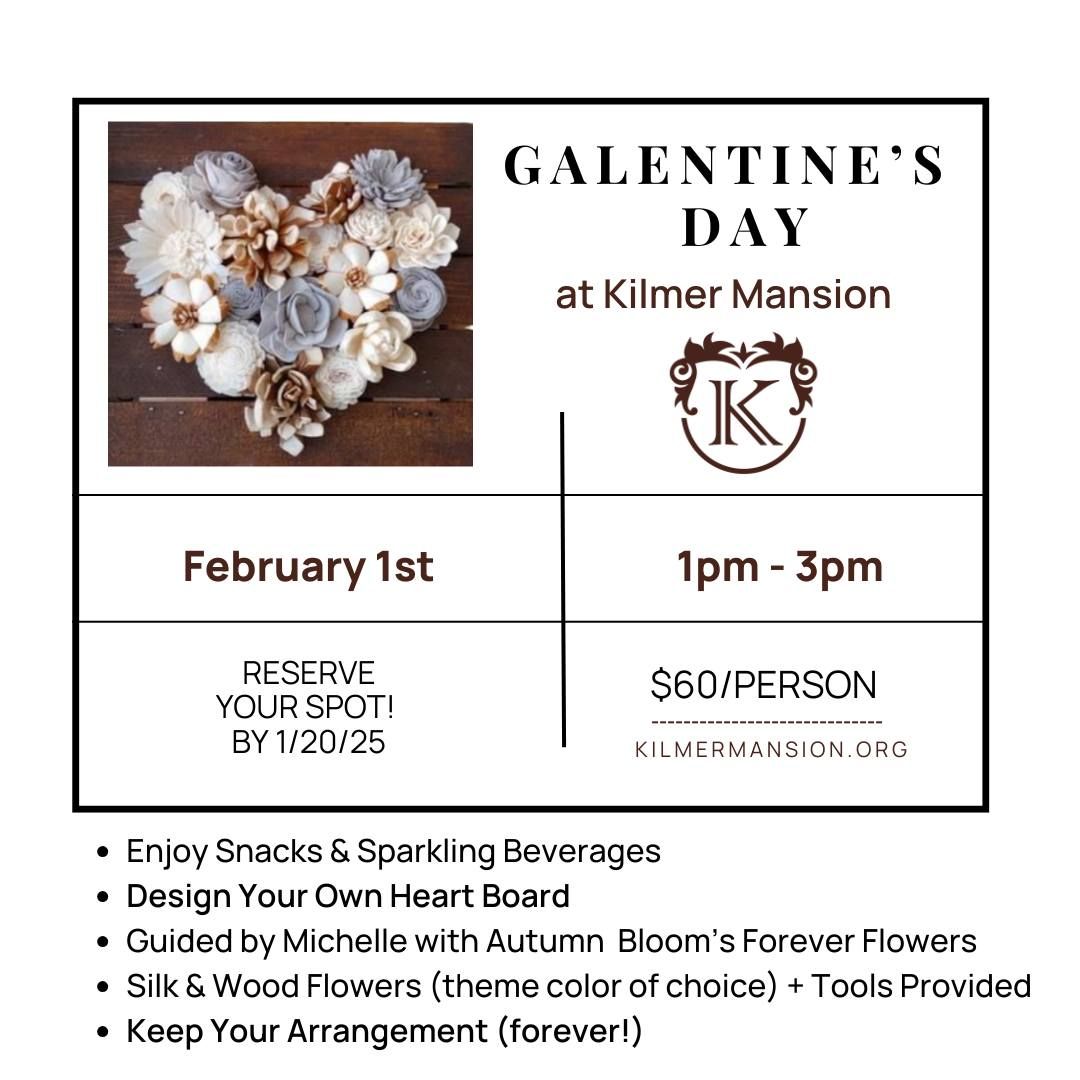 Galentine's Day at Kilmer Mansion