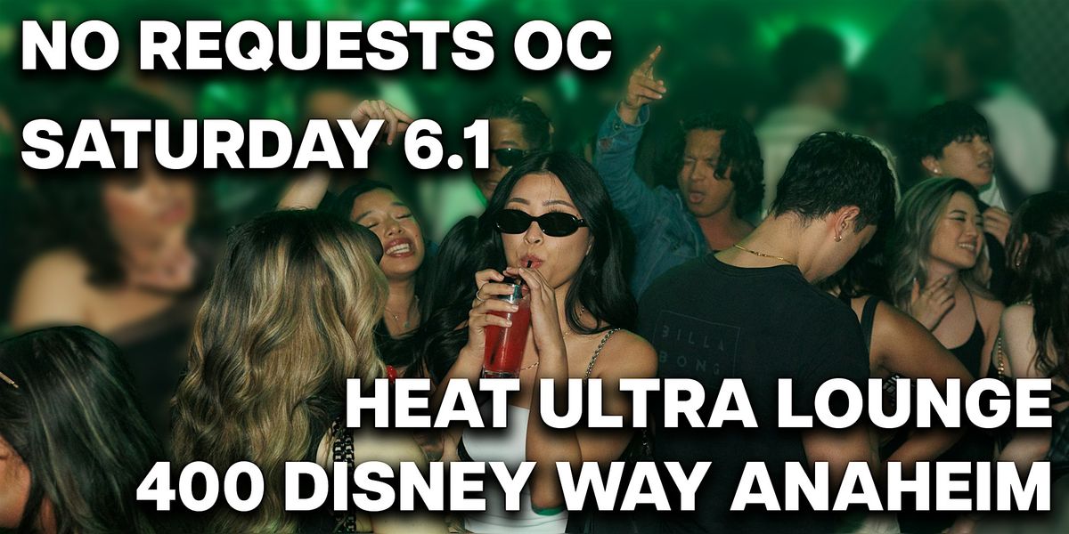 No Requests Returns Saturday October 5th - Heat Ultra Lounge