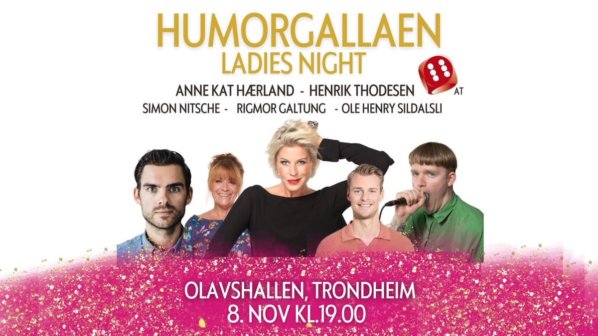 Ladies Night - Ta med gentlemennene \/\/ Olavshallen