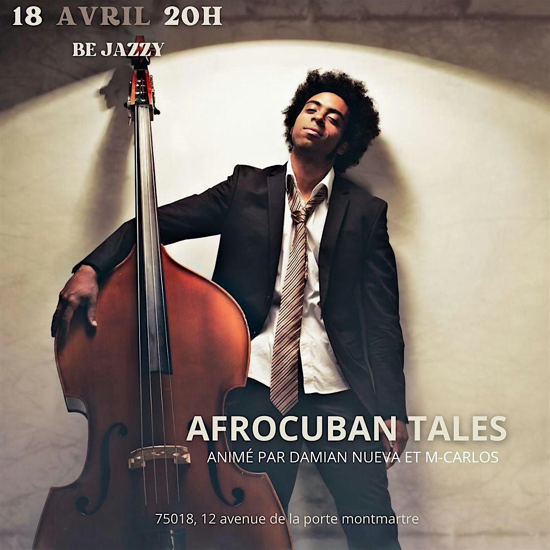 Afrocuban Tales avec Damian Nueva et M-Carlos