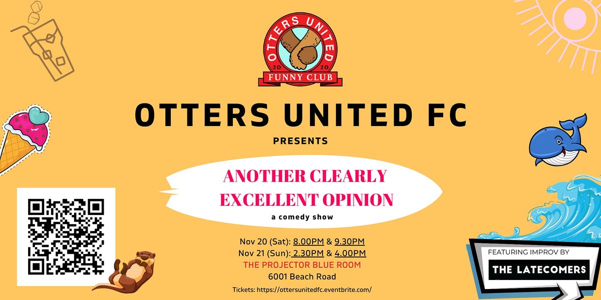 Otters United FC presents: Another Clearly Excellent Opinion!