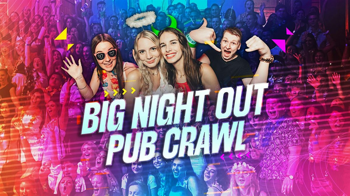 Big Night Out Pub Crawl | Saturday 9 November | Sydney