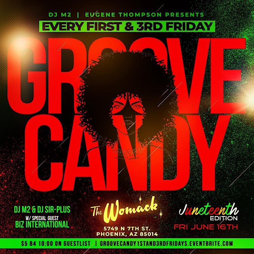 GROOVE CANDY - 1st & 3rd Fridays