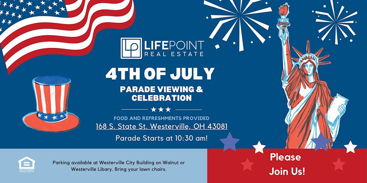 4th of July Parade & Celebration @ LifePoint Real Estate