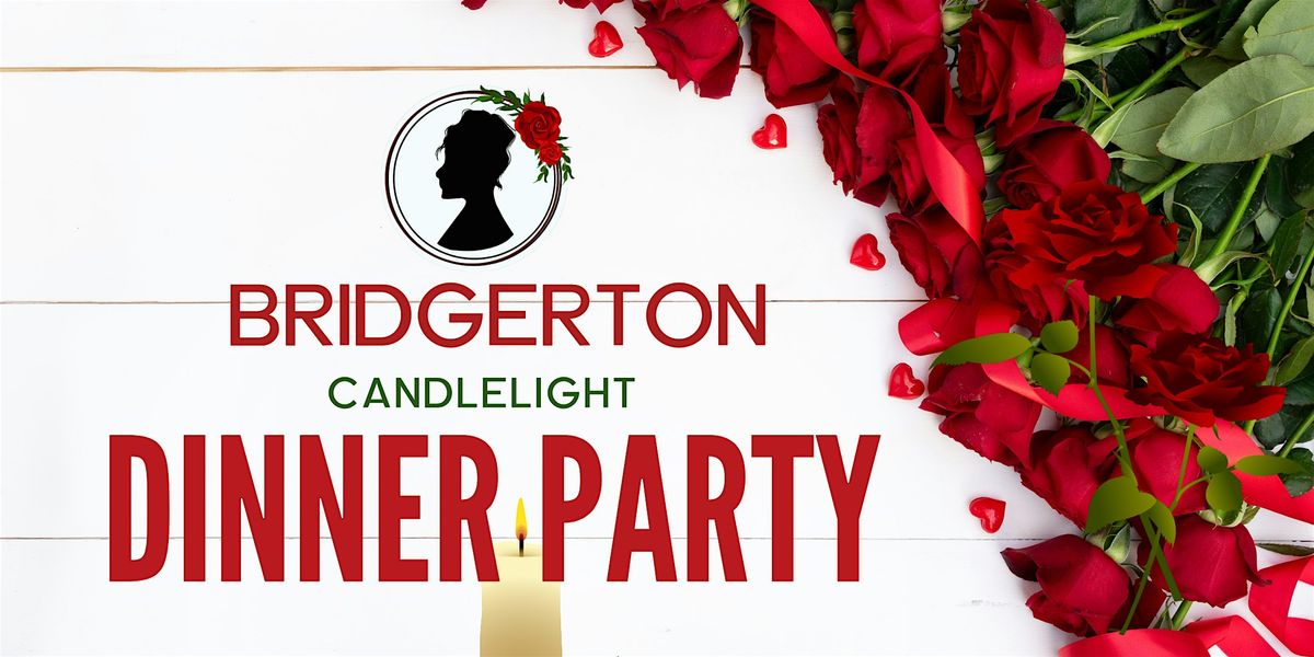 Love is in the Air: A Bridgerton Candlelight Dinner Party