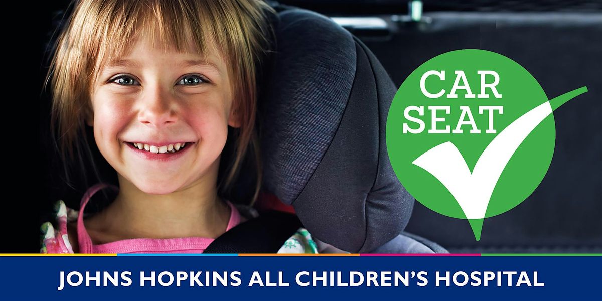 Car Seat Safety Check Up Appointment- St Pete-Thursday, July 25, 2024