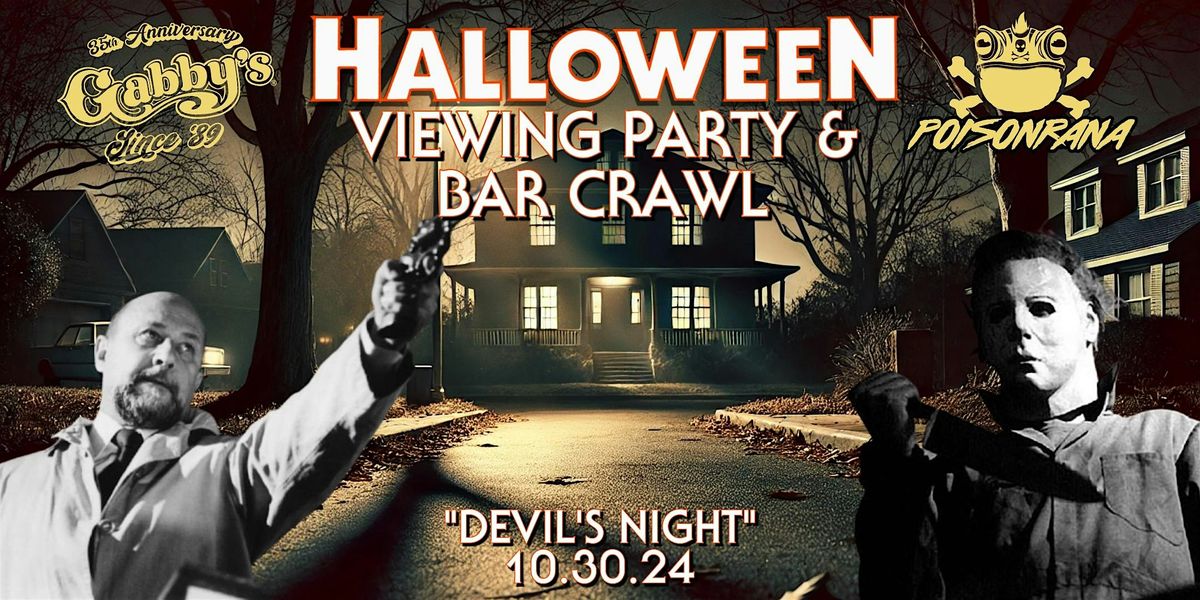 Loomis Walk - "Halloween" Viewing Party & Bar Crawl