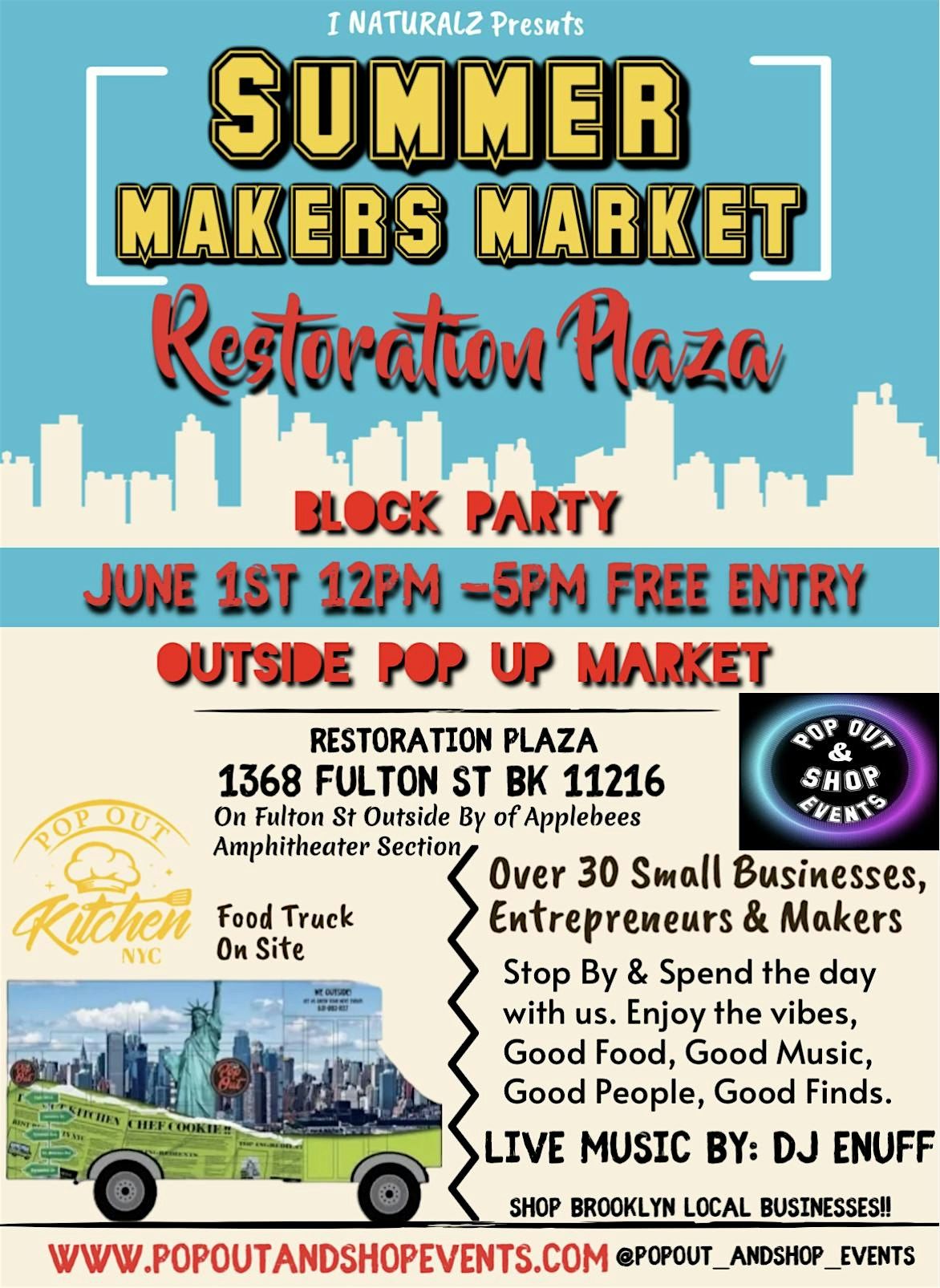 Restoration Plaza 4th Annual Block Party\/ Summer Makers Market