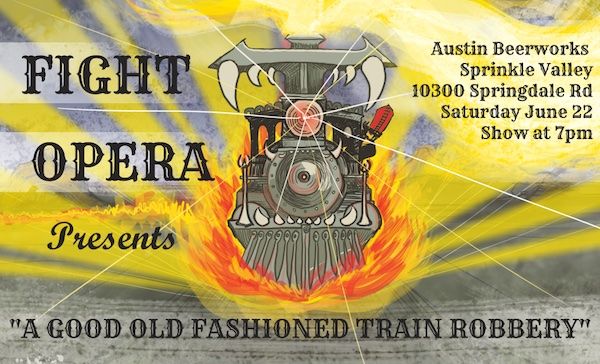 Fight Opera Presents: A Good Old Fashioned Train Robbery