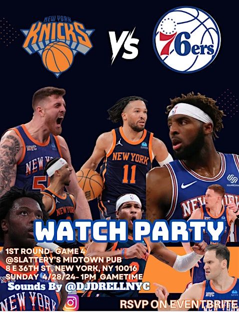 Knicks Playoff Watch Party - Game 4