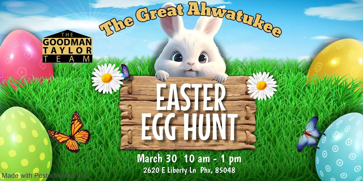 The Great Ahwatukee Easter Egg Hunt
