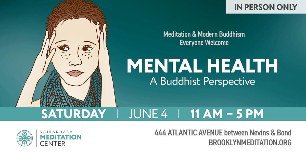 Mental Health: A Buddhist Perspective (In-Person Only)08/27/22 ...