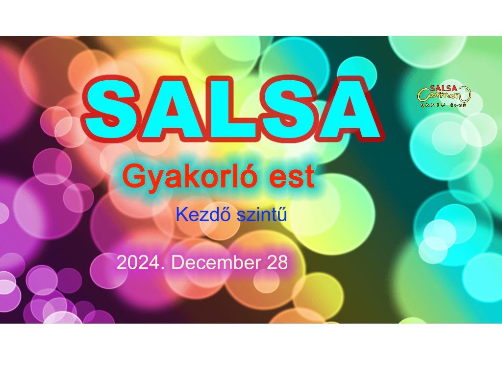 \ud83d\ude00\ud83d\udc83 Kezd\u0151 szint\u0171 SALSA & Rueda party - Gyakorl\u00f3 est \ud83d\udc83\ud83d\ude00