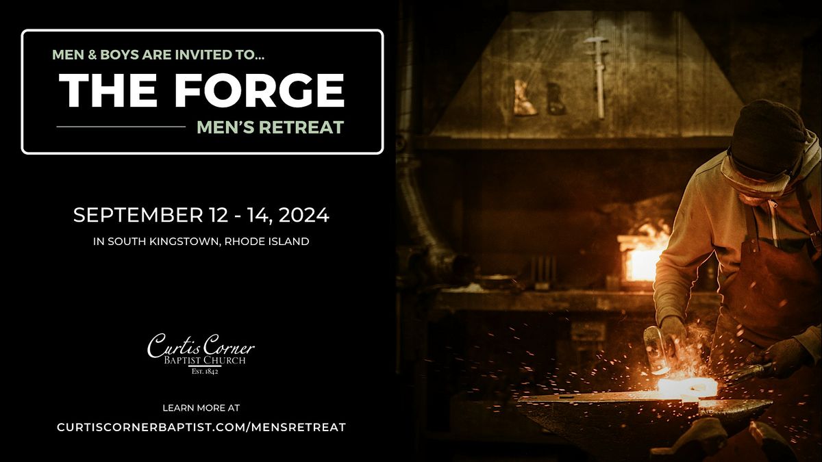 The Forge - Independent Baptist Men's Retreat