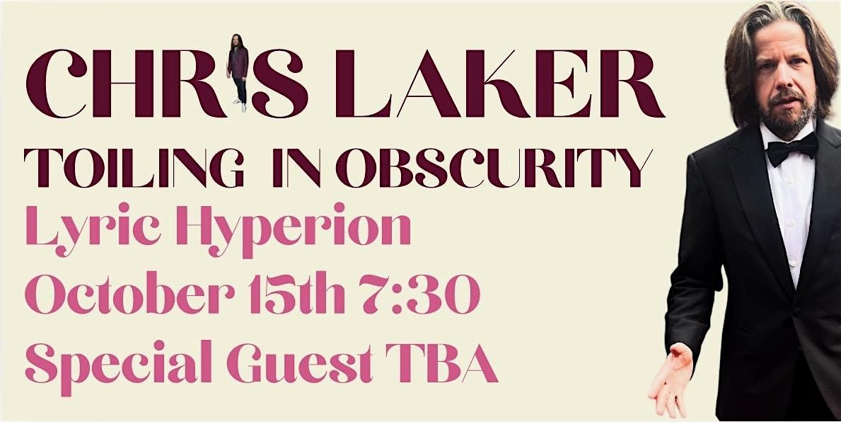 Chris Laker: Toiling in Obscurity