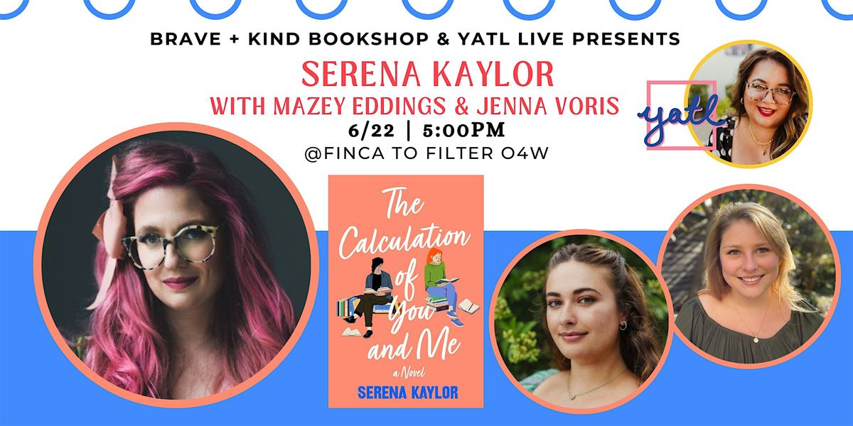 AUTHOR EVENT | Serena Kaylor's THE CALCULATIONS OF YOU AND ME