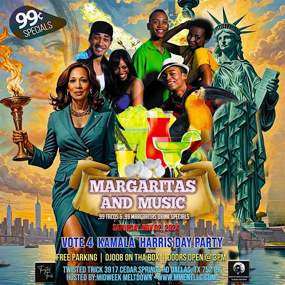 VOTE 4 KAMALA HARRIS MARGARITAS & MUSIC DAY PARTY