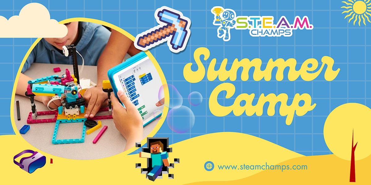 STEAM Champs Summer Camp - Minecraft Coding, 3D Printing, Outdoors&Drones