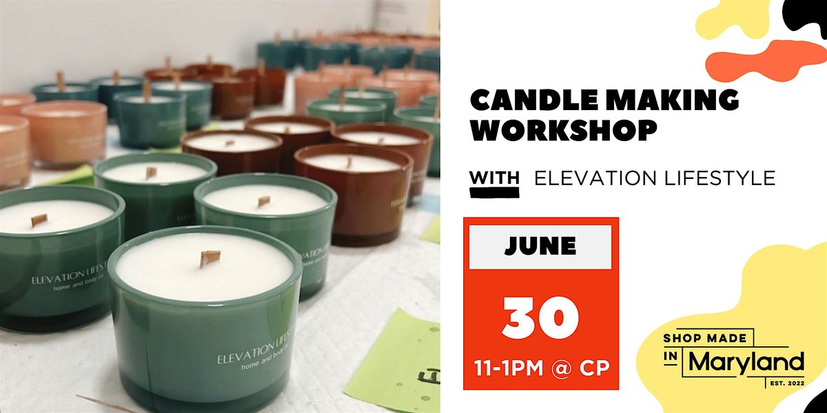 Candle Making Workshop w\/Elevation Lifestyle