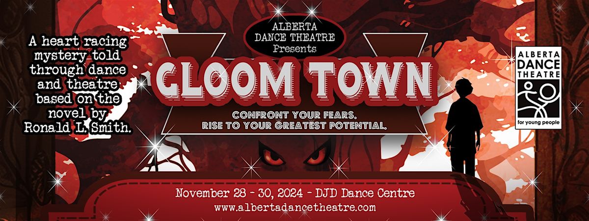 Alberta Dance Theatre presents Gloom Town