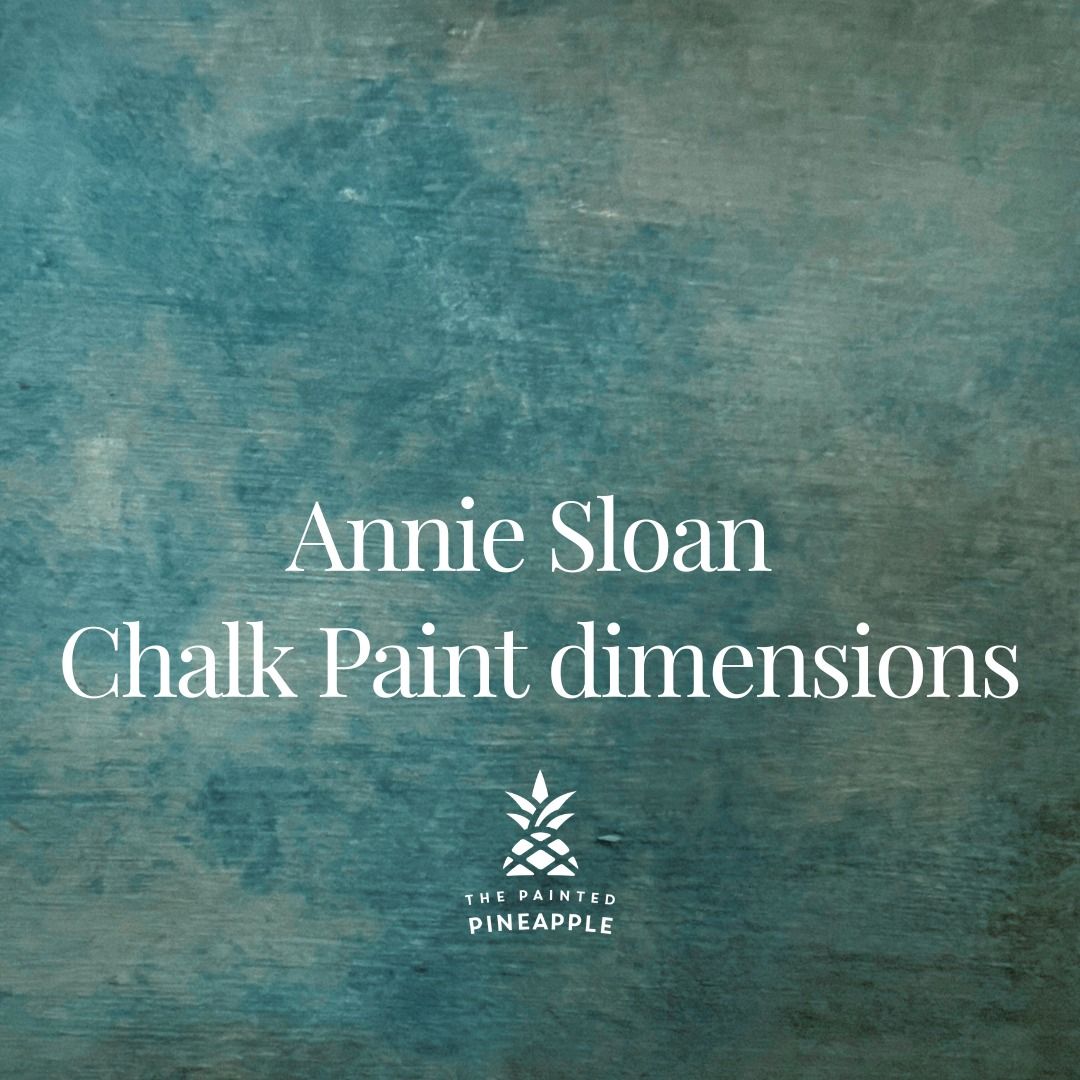 Paint Techniques! - Annie Sloan Chalk Paint dimensions