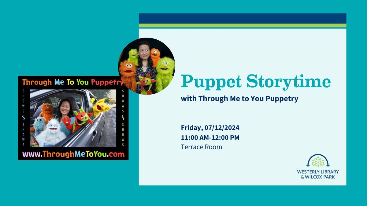 Puppet Storytime with Through Me to You Puppetry