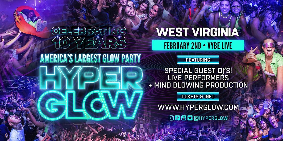 HYPERGLOW "America's Largest Glow Party" - West Virginia