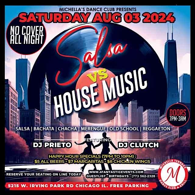 Salsa vs House Music Saturday (No Cover Charge all Night) @ Michella\u2019s