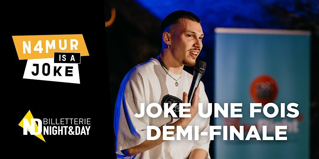 Namur is a Joke 2025 - JOKE UNE FOIS ! PREMIER TOUR !