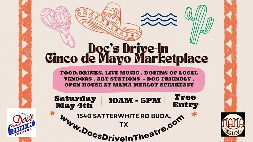 FREE Doc's Drive in Cinco De Mayo Music & Marketplace