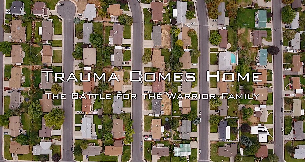 Trauma Comes Home | screening