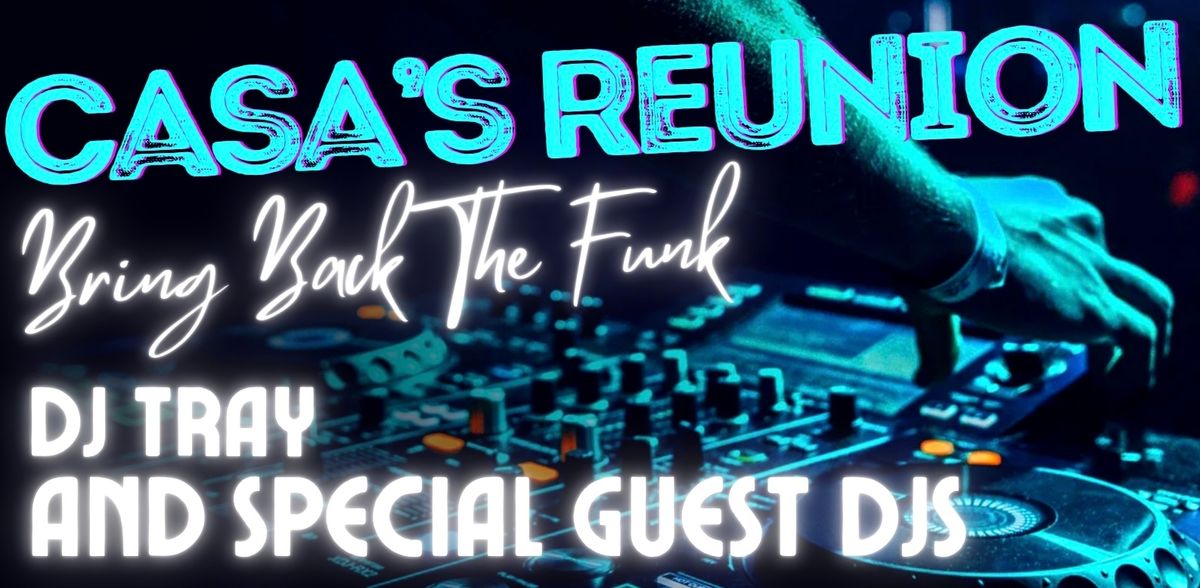 Casa\u2019s Reunion- Bring Back The Funk- Sat April 26th, LOEV Moorabbin