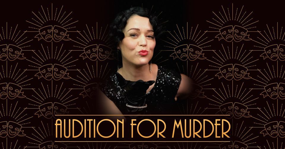 LIMITED TICKETS! Murders at the Maj \u2013 Audition for Murder \u2013 Perth
