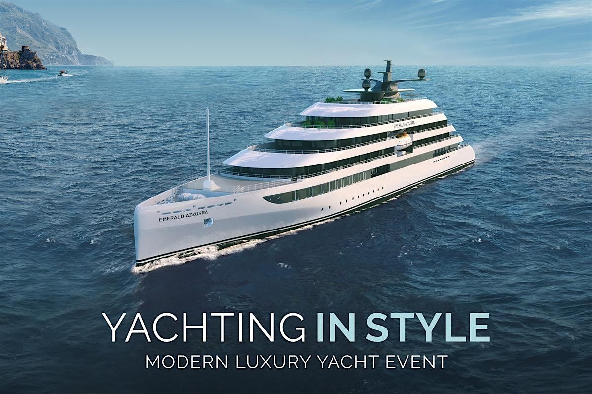 Emerald Cruises -  Yachting in Style Modern Luxury Yacht Event, Victoria BC