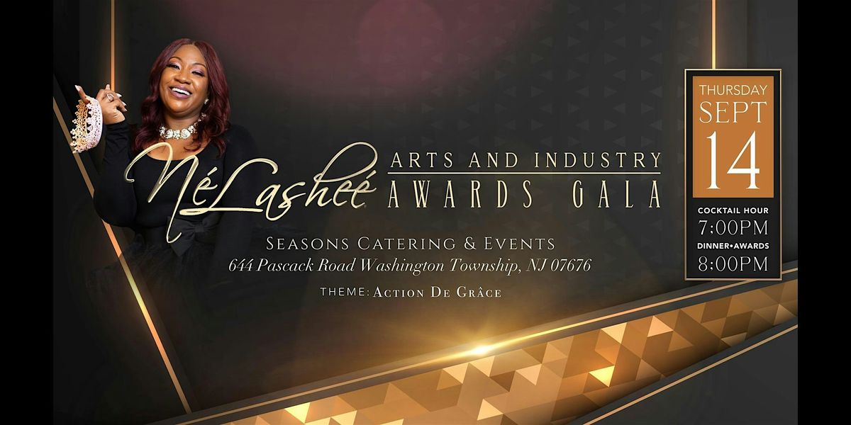 Ne'Lashee' Arts & Industry Awards