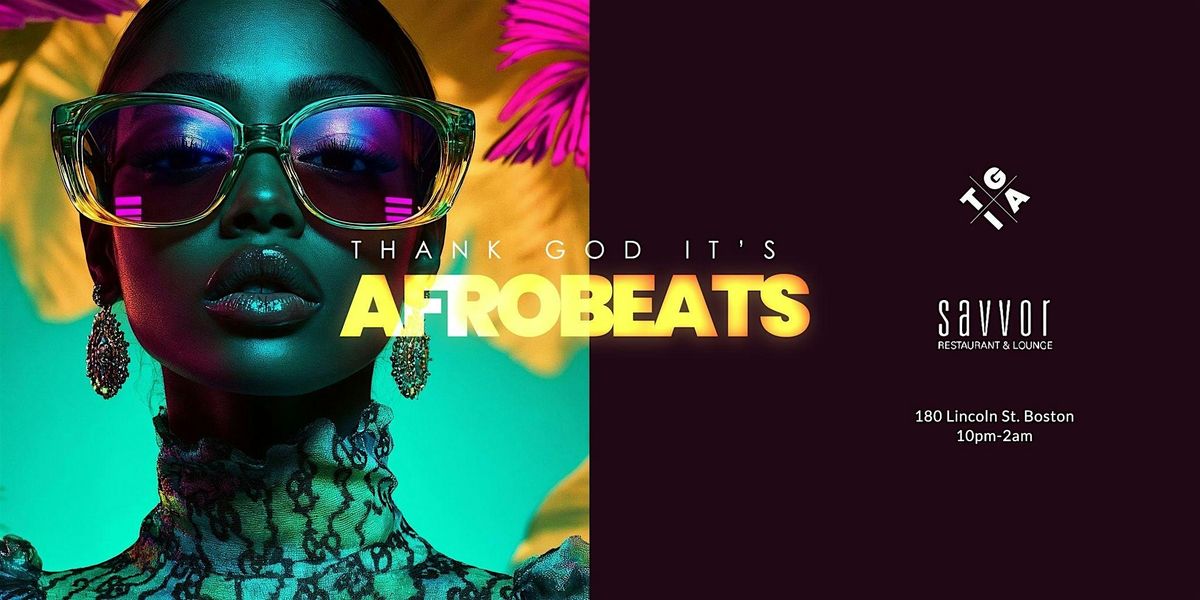 T.G.I.A [Thank GOD Its Afrobeats}