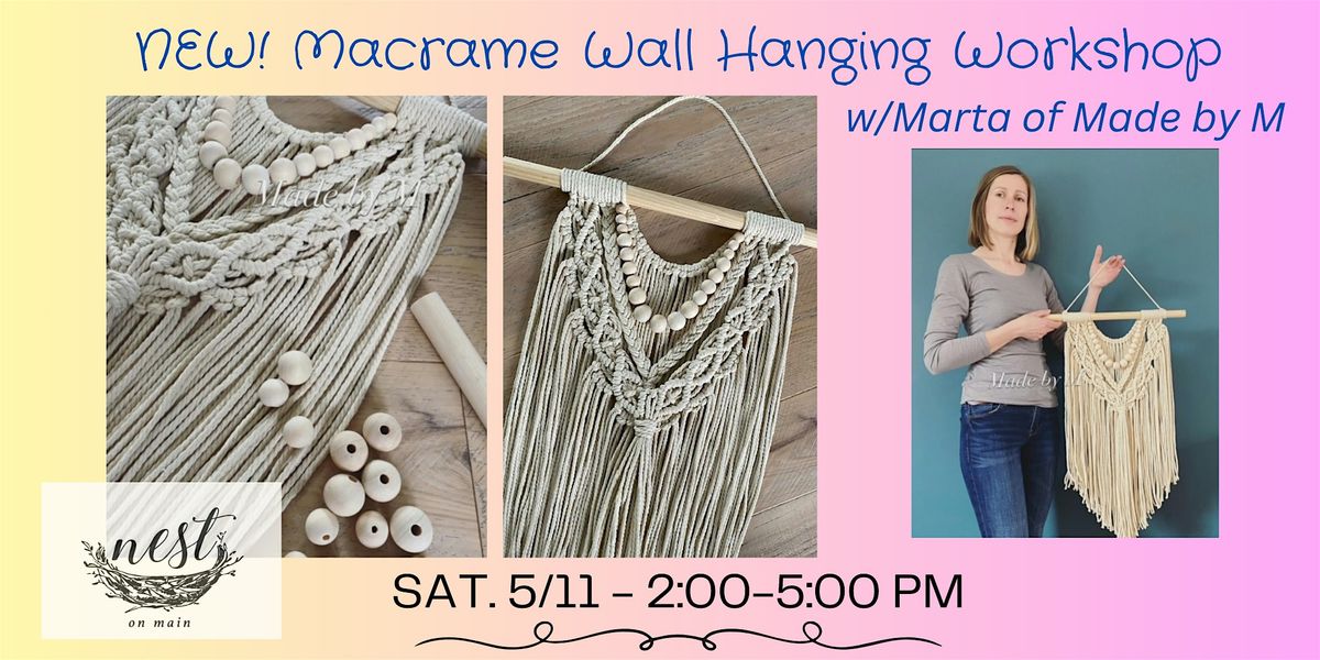 NEW! Macrame Wall Hanging Workshop with Marta of Made by M
